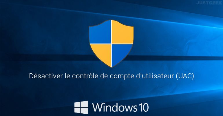 windows 10 desactiver controle compte utilisateur uac 2